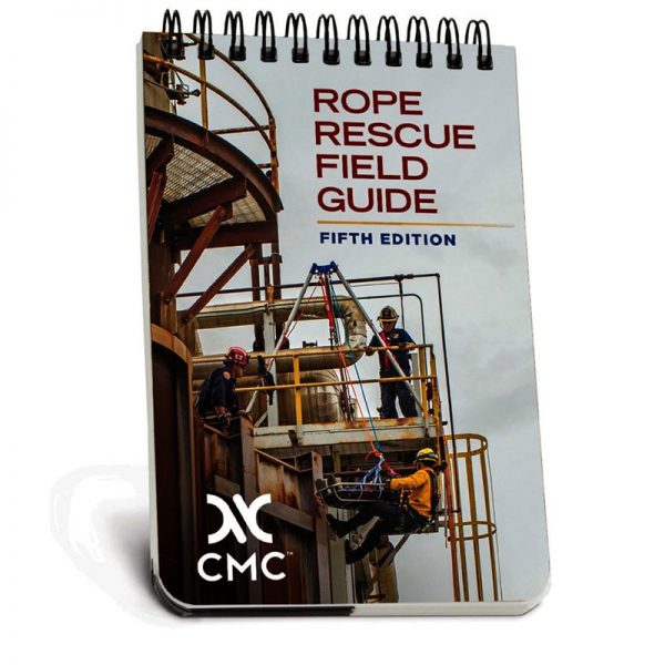 FIELD GUIDE, CONFINED SPACE, CMC rope rescue training guide.
